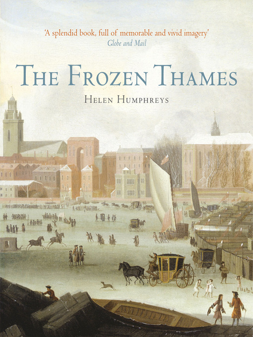 Title details for The  Frozen Thames by Helen Humphreys - Available